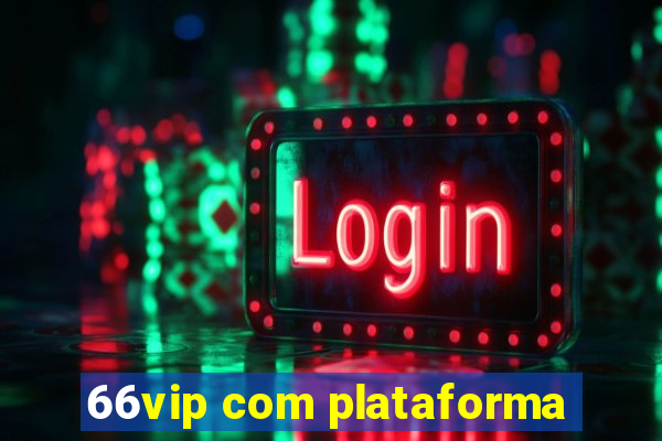 66vip com plataforma